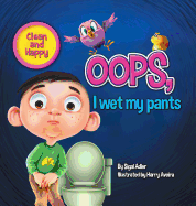 OOPS! I Wet My Pants: Children Bedtime Story Picture Book