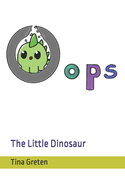 Oops: The Little Dinosaur