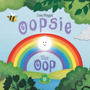Oopsie the Oop: A Beautifully-illustrated Story About Finding Your Place in the World