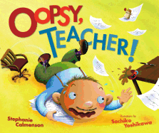 Oopsy, Teacher!
