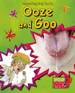 Ooze and Goo