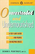 Op Overextended & Undernourish