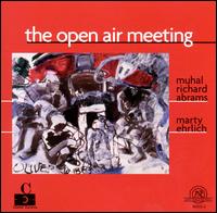 Open Air Meeting - Muhal Richard Abrams/Richard & Marty Ehrlich