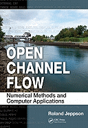 Open Channel Flow: Numerical Methods and Computer Applications