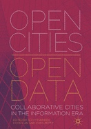 Open Cities Open Data: Collaborative Cities in the Information Era