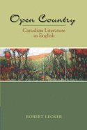 Open Country: Canadian Literature In English
