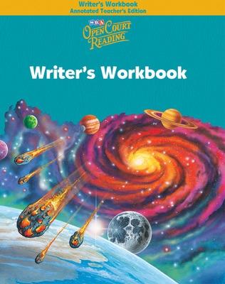 Open Court Reading, Writer's Workbook Annotated Teacher's Edition, Grade 5 - McGraw Hill