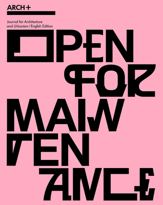 Open for Maintenance - Godicke, Franziska (Editor), and Femmer, Anne (Editor), and Greb, Juliane (Editor)