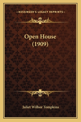 Open House (1909) - Tompkins, Juliet Wilbor