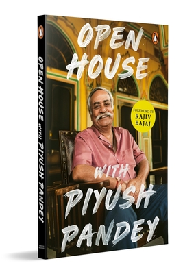 Open House with Piyush Pandey - Pandey, Piyush