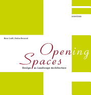 Open(ing) Spaces: Design as Landscape Architecture