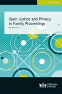 Open Justice and Privacy in Family Proceedings