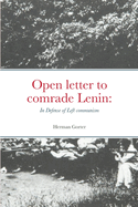 Open letter to comrade Lenin: In Defense of Left communism