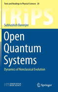 Open Quantum Systems: Dynamics of Nonclassical Evolution
