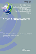 Open Source Systems: 17th Ifip Wg 2.13 International Conference, OSS 2021, Virtual Event, May 12-13, 2021, Proceedings