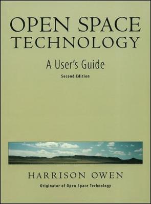 Open Space Technology: A User's Guide - Owen, Harrison