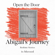 Open the Door to Abigail's Journey: Bedtime Stories