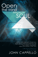 Open the Mind Exercise the Soul: Life from a Psychic Point of View