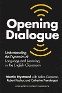 Opening Dialogue: Understanding the Dynamics of Language and Learning in the English Classroom - Nystrand, Martin, Dr.