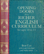 Opening Doors to a Richer English Curriculum for Ages 10 to 13