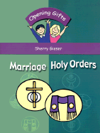 Opening Gifts: Marriage/Holy Orders