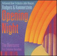 Opening Night: The Overtures of Rodgers & Hammerstein [#1] - Hollywood Bowl Orchestra/John Mauceri