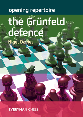 Opening Repertoire: The Grnfeld Defence - Davies, Nigel