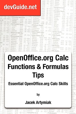Openoffice.Org Calc Functions and Formulas Tips - Artymiak, Jacek