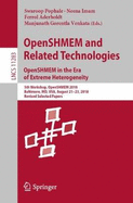 Openshmem and Related Technologies. Openshmem in the Era of Extreme Heterogeneity: 5th Workshop, Openshmem 2018, Baltimore, MD, Usa, August 21-23, 2018, Revised Selected Papers