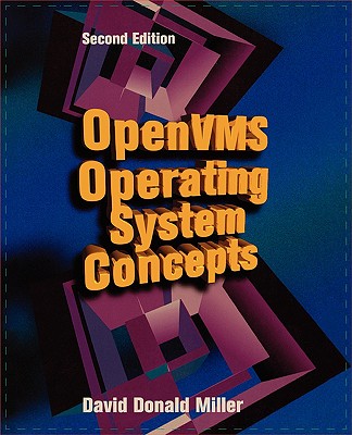 OpenVMS Operating System Concepts - Miller, David