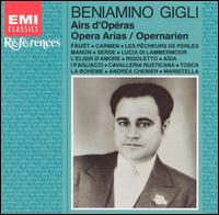 Opera Arias - Amelita Galli-Curci (soprano); Angelo Bada (tenor); Beniamino Gigli (tenor); Ezio Pinza (bass); Giuseppe de Luca (baritone);...