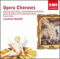 Opera Choruses - Bianca Maria Casoni (mezzo-soprano); David Bell (organ); David Hughes (tenor); Elizabeth Shelley (mezzo-soprano);...