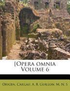 [Opera Omnia Volume 6