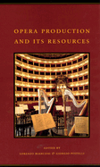 Opera Production and Its Resources: Volume 4