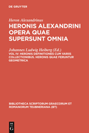 Opera Quae Supersunt Omnia, vol. IV: Heronis Definitiones cum variis collectionibus Heronis quae feruntur Geometrica