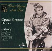 Opera's Greatest Heroes - Alfio Tedesco (tenor); Alfred Piccaver (tenor); Aureliano Pertile (tenor); Beniamino Gigli (tenor); Edmond Clement (tenor);...