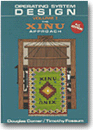 Operating System Design: The Xinu Approach, Volume 1, PC Edition - Comer, Douglas, and Fossum, Timothy V (Photographer)