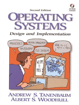 Operating Systems: Design and Implementation - Tanenbaum, Andrew S, and Woodhull, Albert S