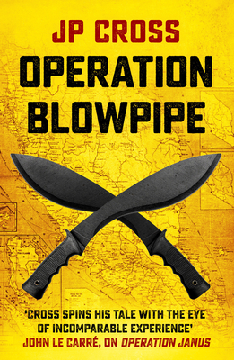 Operation Blowpipe - Cross, JP