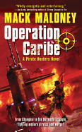 Operation Caribe: A Pirate Hunters Novel