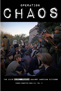 Operation CHAOS: The CIA's Secret Program Against American Citizens: Book III, Vol. 2