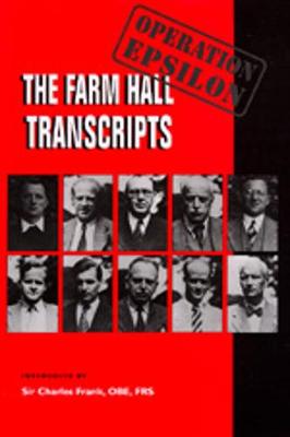 Operation Epsilon: The Farm Hall Transcripts - Frank, Charles, Sir, and Frank Obe Fre, Charles (Introduction by)