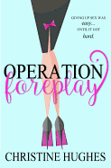 Operation Foreplay