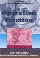 Operation Friction 1990-1991: Golfe Persique: Le rle joue par les Forces canadiennes