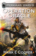 Operation Oracle: Merkiaari Wars