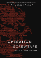 Operation Screwtape: The Art of Spiritual War