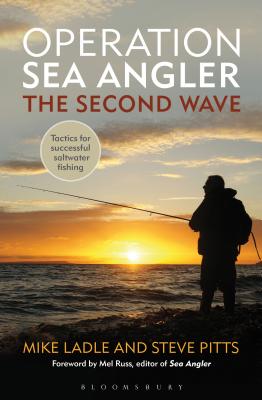 Operation Sea Angler: the Second Wave: Tactics for Successful Saltwater Fishing - Ladle, Mike, Dr., and Pitts, Steve
