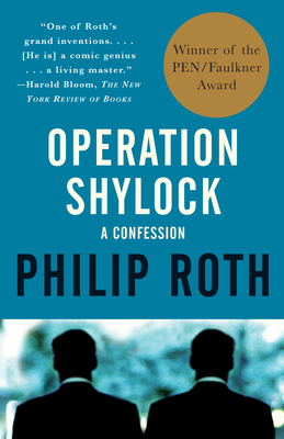 Operation Shylock: A Confession (Pen/Faulkner Award) - Roth, Philip