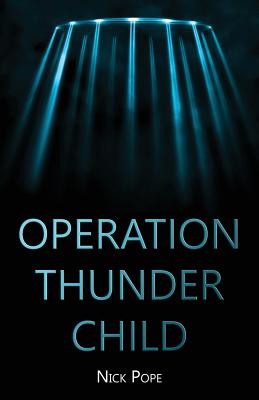 Operation Thunder Child - Pope, Nick