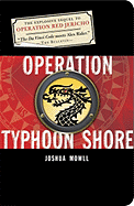 Operation Typhoon Shore - Mowll, Joshua